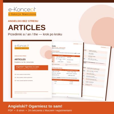 Articles – Naucz się sam! | Przedimki a / an / the (PDF)