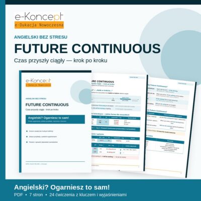 Future Continuous – Naucz się sam! | Czas przyszły ciągły (PDF)