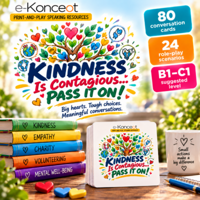 KINDNESS IS CONTAGIOUS… PASS IT ON! Karty konwersacyjne